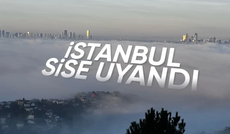 İstanbul’da sis yoğunluğu